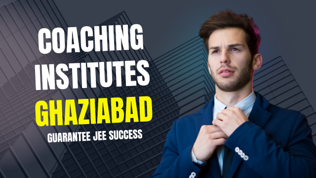 5 Best Coaching Institutes in Ghaziabad
