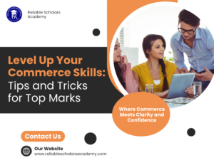 Level Up Your Commerce Skills: Tips and Tricks for Top Marks