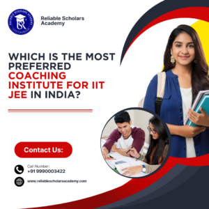 Which is the Most Preferred Coaching Institute for IIT JEE in India?