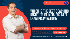 Which is the Best Coaching Institute in India for NEET Exam Preparation?